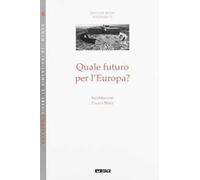 Quale futuro per l'Europa?