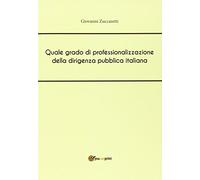 Quale grado di professionalizzazione della dirigenza pubblica italiana