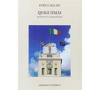 Quale Italia. Prospettive e retrospettive