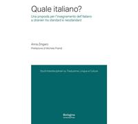 Quale italiano? Una proposta per l'insegnamento dell'italiano a stranieri tra st