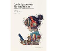 Libri Mazzini Alessandra / Angelo Nobile - Quale Letteratura Per Quale Infanzia?
