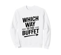 Quale Modo per Il Buffet Amante del Cibo Divertente Felpa
