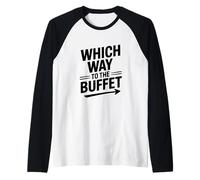 Quale Modo per Il Buffet Amante del Cibo Divertente Maglia con Maniche Raglan