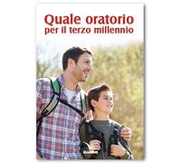 Quale oratorio per il terzo millennio?