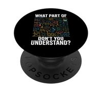 Quale parte di Non capisci Divertente Ingegnere Matematica Nerd PopSockets PopGrip Adesivo