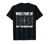 Quale Parte di Non capisci - Fan del Giocatore di Basket Maglietta