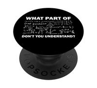 Quale parte di non capisci - Matematica divertente PopSockets PopGrip Adesivo