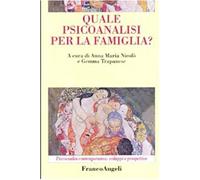 Quale psicoanalisi per la famiglia?