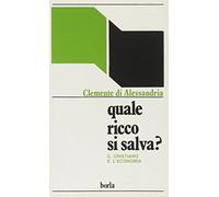 Quale ricco si salva? Il cristiano e l'economia