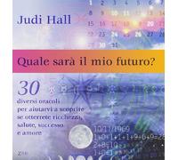Quale sarà il mio futuro?