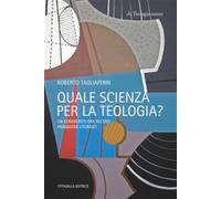 Quale scienza per la teologia? Un confronto fra recenti paradigmi liturgic...