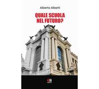 Quale scuola nel futuro?