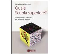 Quale scuola superiore? Guida completa alla scelta per studenti e genitori