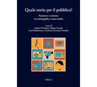 Quale storia per il pubblico? Fascismo e nazismo tra storiografia e mass-media
