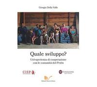 Quale sviluppo? Un'esperienza di cooperazione con le comunità del Petén