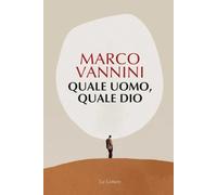 Quale uomo, quale dio