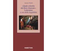 «Quali colombe dal disio chiamate». Letterature e ora della leggibilità