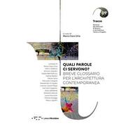 Quali parole ci servono? Breve glossario per l'architettura contemporanea