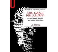 Quali skills per l'umano? Un contributo al dibattito non cognitivo/cognitivo