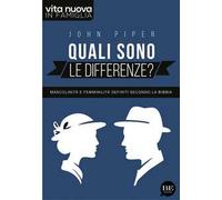 Quali sono le differenze? Mascolinità e femminilità definiti secondo la Bibbia