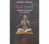 Quali valori?: Esperienze, idee, appunti di un educatore: 1