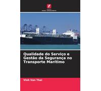 Qualidade do Serviço e Gestão da Segurança no Transporte Marítimo