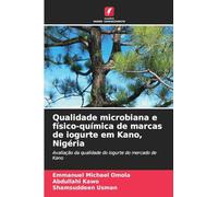 Qualidade microbiana e físico-química de marcas de iogurte em Kano, Nigéria: Avaliação da qualidade do iogurte do mercado de Kano