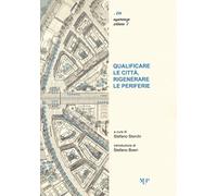 Qualificare le città, rigenerare le periferie