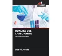 QUALITÀ DEL CARBURANTE: Test, incertezza, calibri