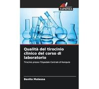 Qualità del tirocinio clinico del corso di laboratorio: Tirocinio presso l'Ospedale Centrale di Nampula