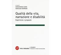 Qualità della vita, narrazione e disabilità. Esperienze e proposte