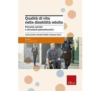 Qualità di vita nella disabilità adulta. Percorsi, servizi e strumenti psicoeducativi. Con aggiornamento online