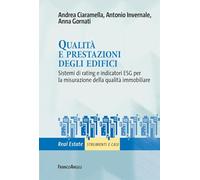 Qualità e prestazioni degli edifici. Sistemi di rating e indicatori ESG per la misurazione della qualità immobiliare