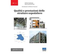 Qualità e prestazioni delle strutture ospedaliere