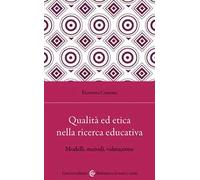 Qualità ed etica nella ricerca educativa. Modelli, metodi, valutazione