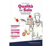 Qualità in sala. Corso di sala e vendita. Per le Scuole superiori. Con e-book. Con espansione online (Vol. 1)