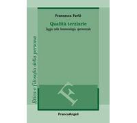 Qualità terziarie. Saggio sulla fenomenologia sperimentale
