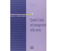 Qualità totale nel management della sanità