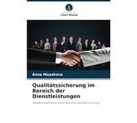Qualitätssicherung im Bereich der Dienstleistungen: Wissenschaftliche und praktische Veröffentlichung
