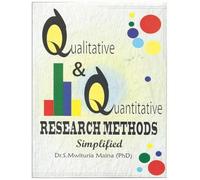 Qualitative and Quantitative Research Methods Simplified