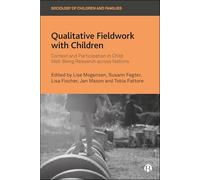 Qualitative Fieldwork With Children: Context and Participation in Child Well-being Research Across Nations