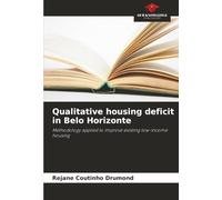 Qualitative housing deficit in Belo Horizonte: Methodology applied to improve existing low-income housing