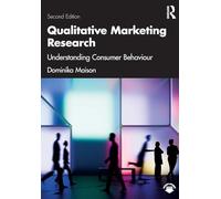 Qualitative Marketing Research: Understanding Consumer Behaviour