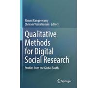 Qualitative Methods for Digital Social Research: Studies from the Global South