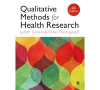 Qualitative Methods for Health Research (Introducing Qualitative Methods Series)