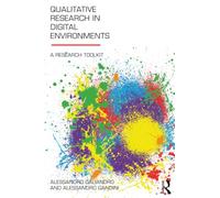 Qualitative Research in Digital Environments: A Research Toolkit