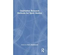 Qualitative Research Methods for Sport Studies