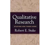 Qualitative Research: Studying How Things Work
