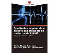 Qualité de vie générale et anxiété des étudiants en médecine de l'UFMS: L'étudiant en médecine à l'UFMS