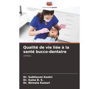 Qualité de vie liée à la santé bucco-dentaire: OHRQoL